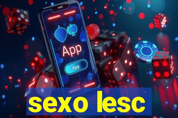 sexo lesc